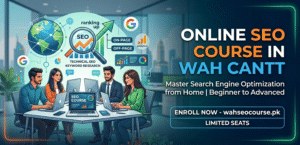Online SEO Course in Wah Cantt