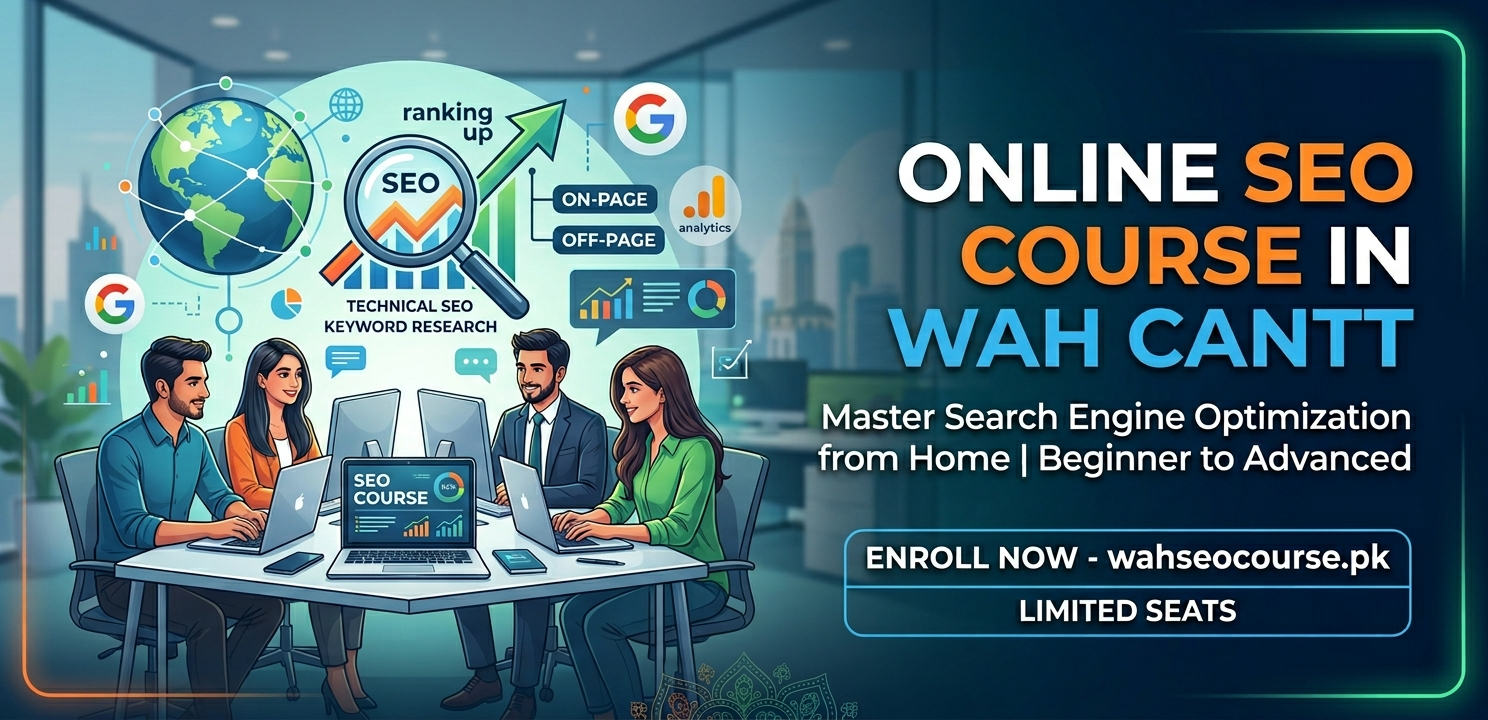 Online SEO Course in Wah Cantt