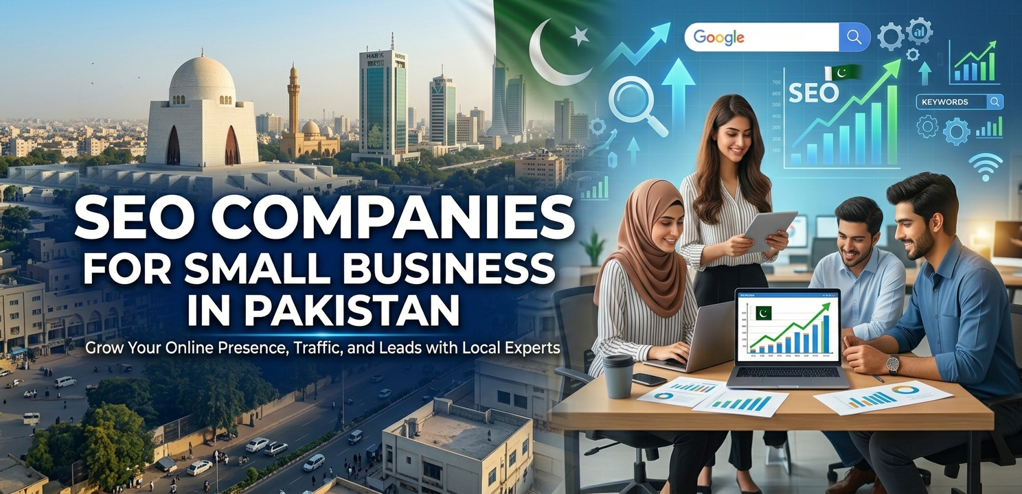 SEO Companies for Small Business in Pakistan